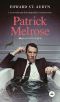 [Patrick Melrose 01] • Patrick Melrose